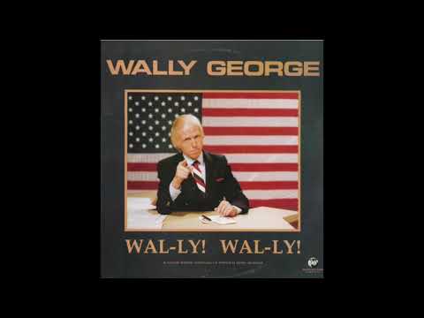Wally George — Wal-ly, Wal-ly