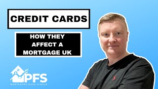 Credit Cards [How are credit cards assessed when applying for a mortgage]