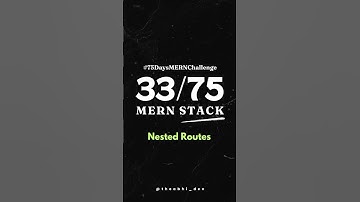 33/75 React Router Nested Routes Explained #ReactRouter #NestedRoutes #DynamicRoutes #MERNChallenge