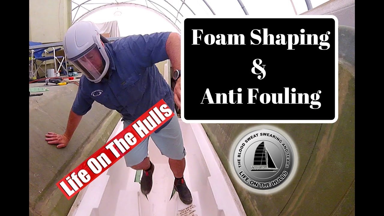 Ep075 Shaping Closed Cell Foam – Life On The Hulls – Fibreglass Catamaran Build