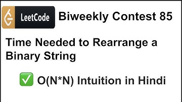 ✅  Leetcode Biweekly Contest 85 | Time Needed to Rearrange a Binary String | Coding | C++