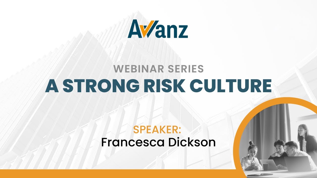 Avvanz HR Leader Series 2023: The 5 Stages of Creating a Strong Risk Culture with Francesca Dickson