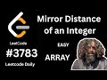 Leetcode 3783 | Mirror distance of an integer | ARRAY
