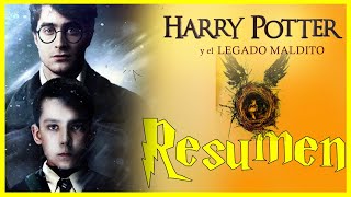 HARRY POTTER Y EL LEGADO MALDITO | Resumen