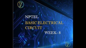 Nptel - Basic Electrical Circuit Week 8 Assignment Solution