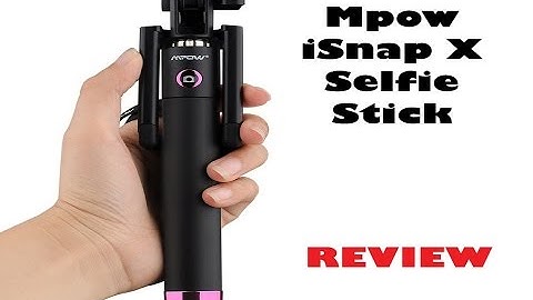 Mpow iSnap X Bluetooth Selfie Stick Review