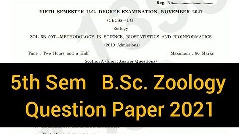 METHODOLOGY IN SCIENCE, BIOSTATISTICS AND         |       5th Sem    B.Sc. Zoology    2021 #calicut