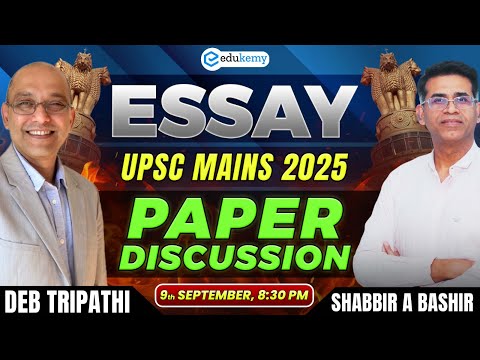 🔴 UPSC Mains 2025 Essay Paper LIVE Discussion | Analysis & Strategy by Shabbir Sir & Deb Sir