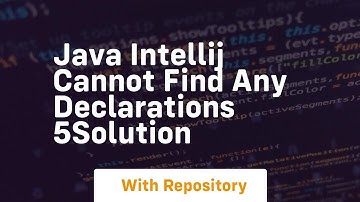 Java intellij cannot find any declarations 5solution