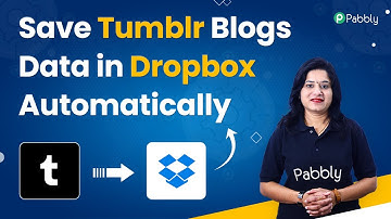 Save Tumblr Blogs Data in Dropbox Automatically
