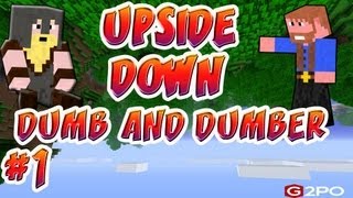★ Minecraft: Upside Down World ★ Ep.1, Dumb and Dumber