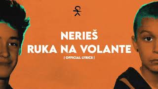 NERIEŠ - Ruka Na Volante |Official Lyrics Video|