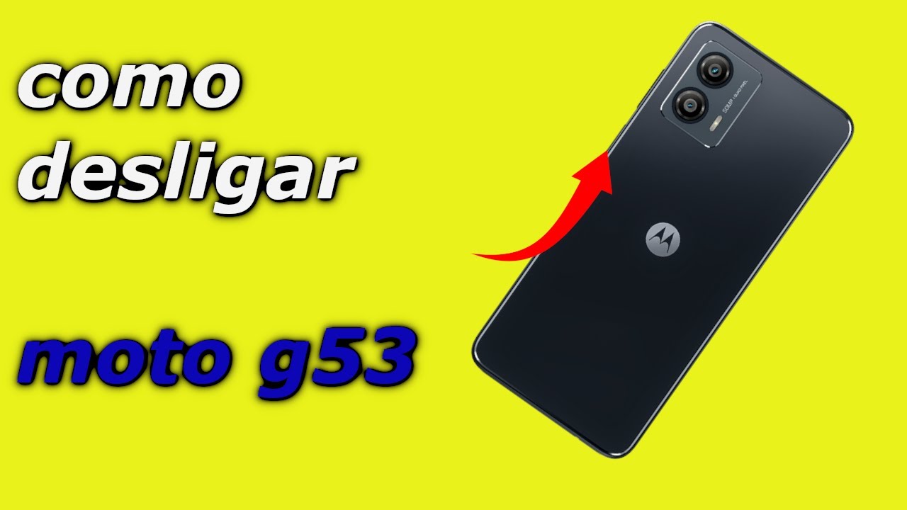 COMO DESLIGAR MOTO G53 PELO BOTÃO POWER - YouTube