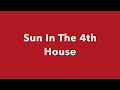 Sun In The 4th House