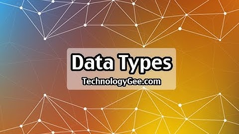 Data Types | CompTIA IT Fundamentals FC0-U61 | 1.2