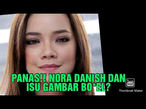 Isu Gambar Bo*el: Nora Danish Nafikan?