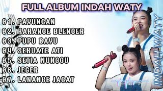 INDAH WATI FULL ALBUM 2024 || PAYUNGAN - KAKANGE BLENGER