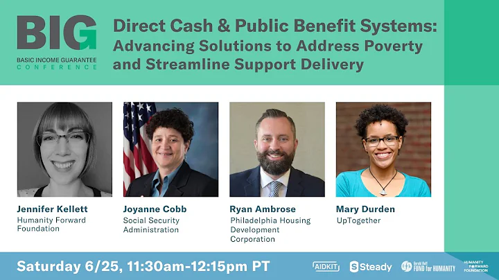 BIG 2022: Direct Cash & Public Benefit Systems Advancing Solutions Addressing Poverty