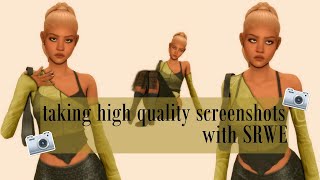 taking high quality screenshots in the sims 4 using SRWE