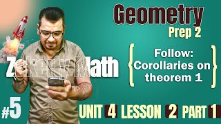 prep 2 | Geometry  | Lesson 2 /Follow : Corollaries on theorem 1