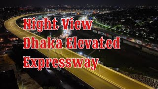 Experience the Thrilling Night View of Tejgaon to Airport Dhaka Elevated Expressway #nightlife #bd by Dr Reza Ali Rumi 1,058 views 6 months ago 9 minutes, 4 seconds