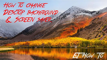 How To Change Desktop Background and Screen Saver On Mac | How To | EJ How To