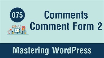 Mastering WordPress in Arabic #075 - Comments Part 6 - Comments Form Part 2