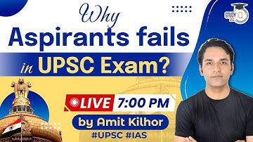 Why Aspirants fails in UPSC Exam? | StudyIQ Live Session