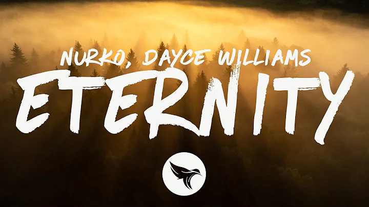 Nurko - Eternity (Lyrics) feat. Dayce Williams - DayDayNews