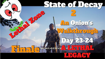 State of Decay 2: A LETHAL WALKTHROUGH PART 50// NO BOONS// SEBASTIAN