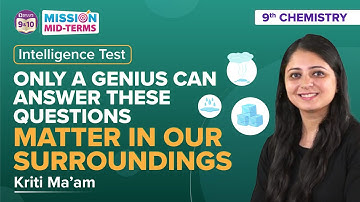 Matter in Our Surroundings Class 9 Science (Complete Chapter Menti Quiz) | CBSE Class 9 Midterm Exam