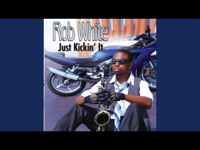 ROB WHITE - I'M JUST SAYIN'