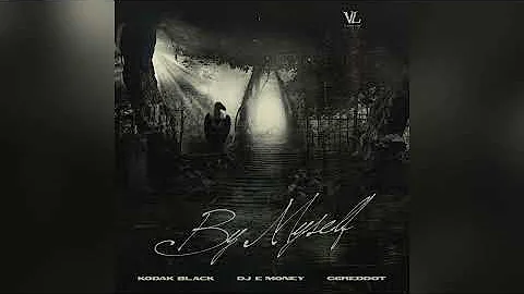 Kodak Black, DJ E Money & G6reddot - By Myself [Clean]