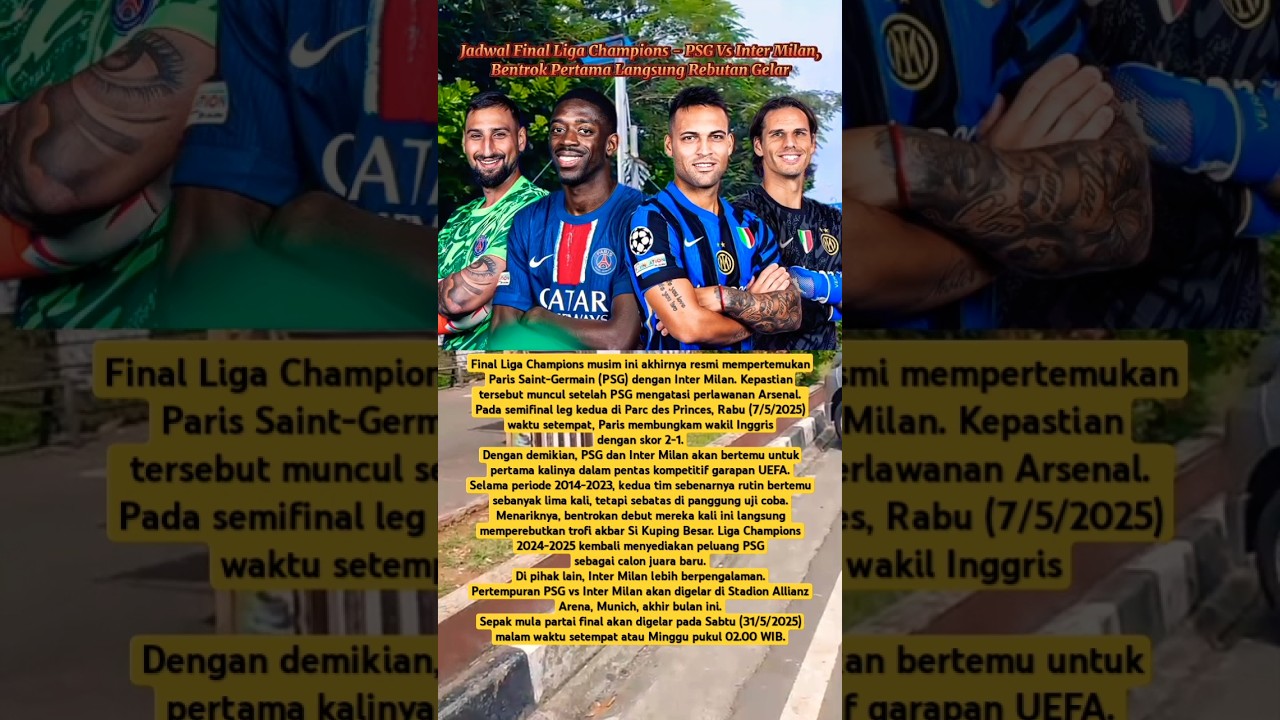 Jadwal Final Champions 2024-2025 PSG Vs Inter Milan 