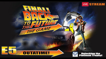 Back to the Future The Game: Episode 5 / OUTATIME! - HTG
