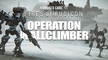 Armored Core VI | "Operation Wallclimber" Full Mission (No Commentary)