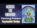 Across the Universe Painting Process