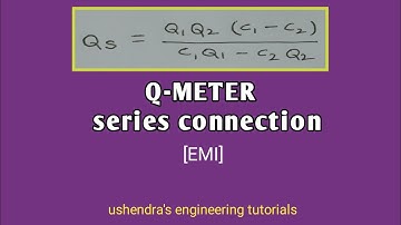 Q-meter || series connection || EMI by ushendra