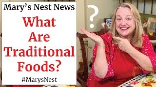What Are Traditional Foods?