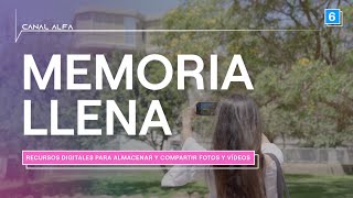 Canal Alfa 6 - Memoria llena: recursos digitales para almacenar y compartir fotos y vídeos screenshot 5