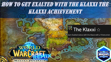 How to get Exalted with The Klaxxi | Remix Pandaria | The Klaxxi Achievement |How to Gain Reputation