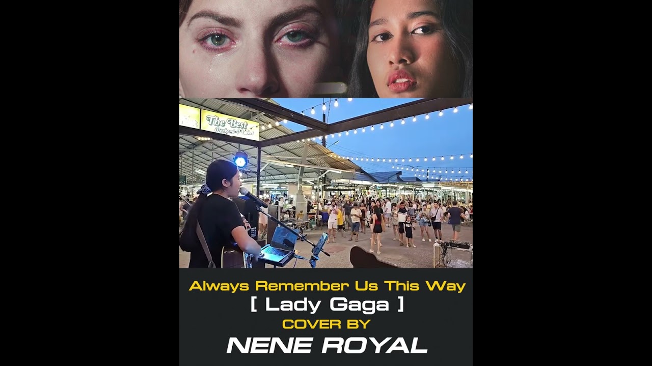 Always Remember Us This Way   Lady Gaga COVER NENE ROYAL