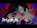 Dirty Night feat.初音ミク