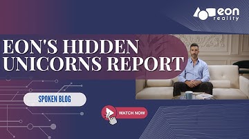 EON-XR Spoken Blog: 22-Year-Olds Are Building Billion-Dollar Companies—Here’s How