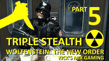 Wolfenstein: The New Order – Part 5 – Triple Stealth – Uber Stealth / Action Walkthrough Gameplay