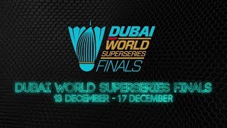 Dubai World Superseries Finals 2017 | Badminton 13-17 December 2017 | Promo 8 - Lai\/Tan