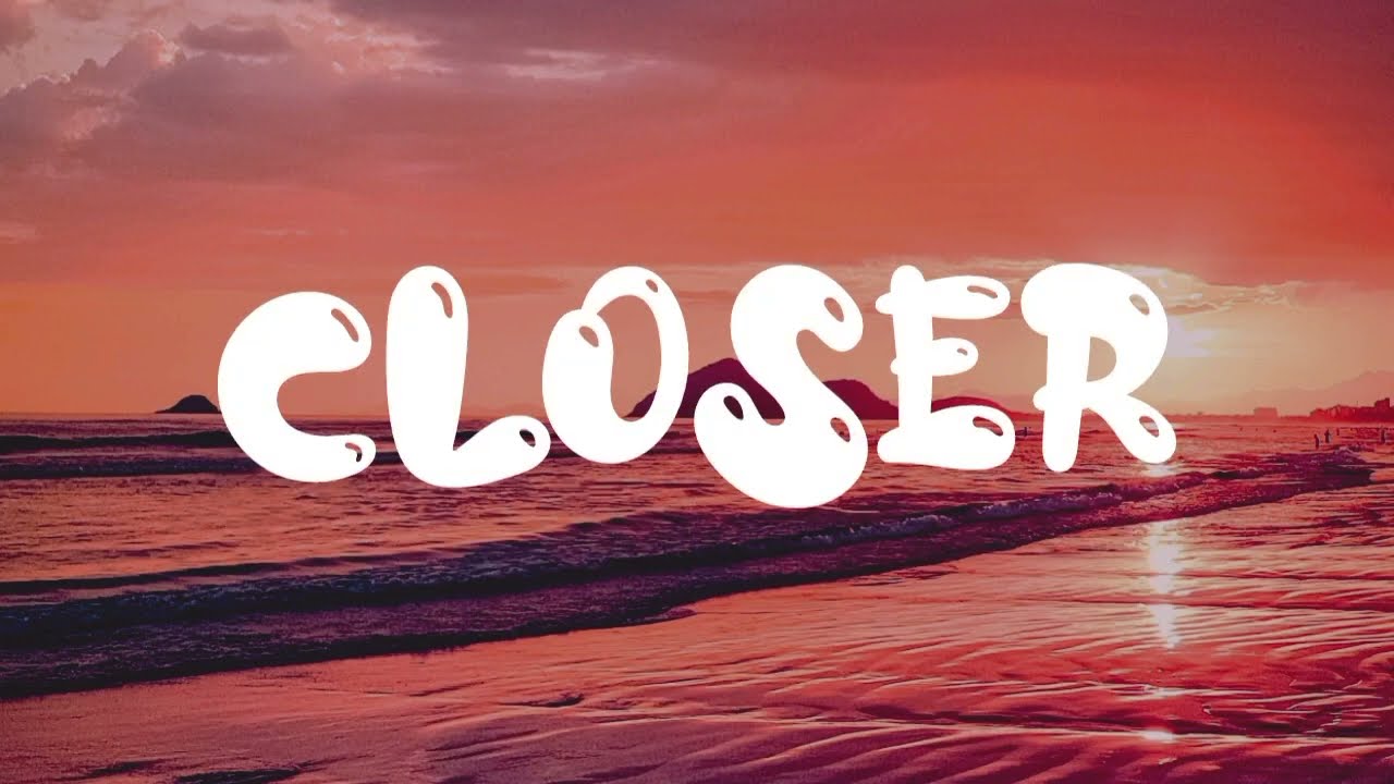 We Ain t Ever Getting Older CLOSER Lyrics The Chainsmokers Feat We Ain t Ever Getting Older CLOSER Lyrics The Chainsmokers Feat