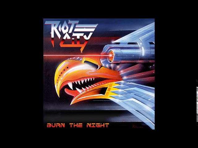Riot City - Burn The Night