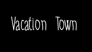 Vacation Town - The Front Bottoms lyrics Vacation Town - The Front Bottoms lyrics