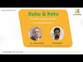 Rahu & Ketu in Astrology | राहु और केतु का ज्योतिष में महत्व | Learn Astrology | Jyotish Shastra